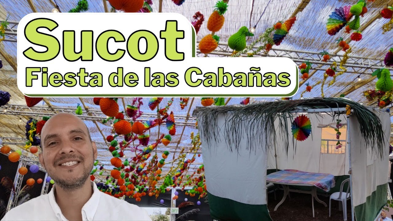 SUCOT, LA FIESTA DE LAS CABAÑAS.
