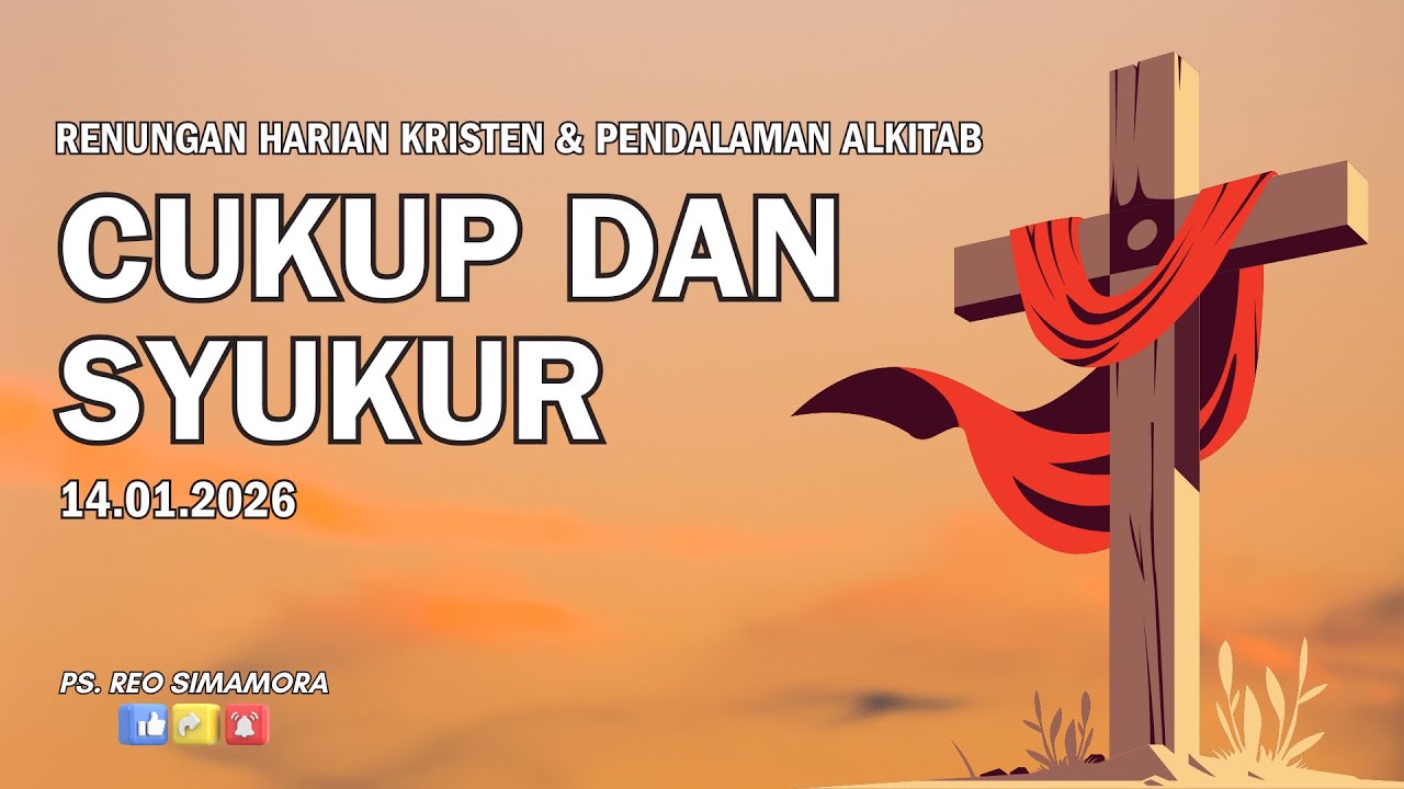 DAILY DEVOTION - 14 01 26 | CUKUP DAN SYUKUR