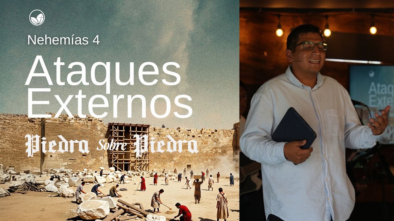 ATAQUES EXTERNOS - NEHEMIAS 4 | CALVARY LA SEMILLA