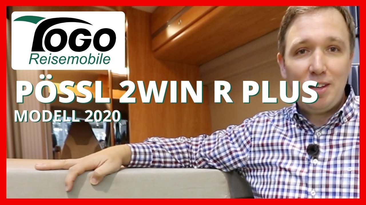 🌴 Pössl 2WIN R PLUS | Modell 2020 | TOGO REISEMOBILE - Der 2 Win mit riesigem Raumbad.