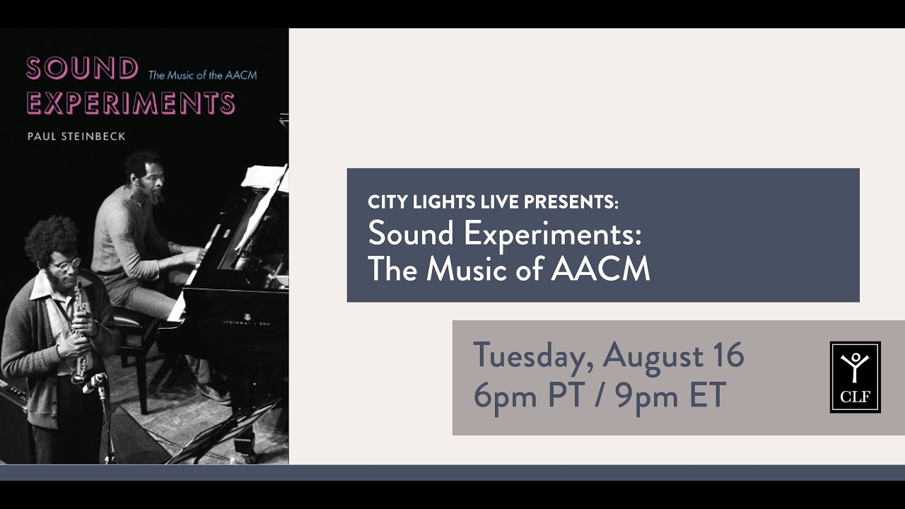 CITY LIGHTS LIVE! SOUND EXPERIMENTS: The Music of AACM