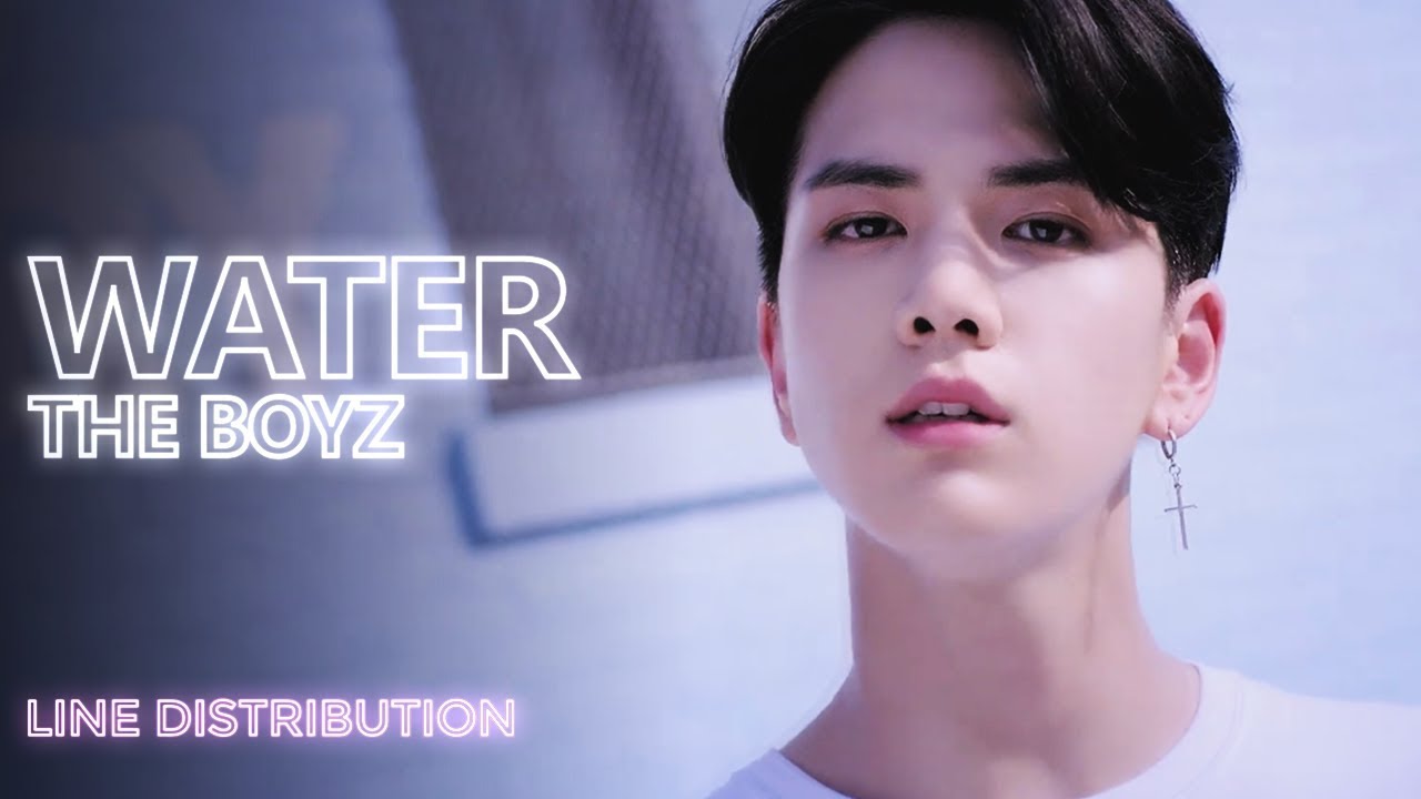 THE BOYZ - Water (Line Distribution) | TheSeverus
