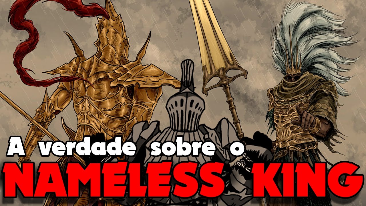 DARK SOULS LORE - A VERDADE SOBRE O NAMELESS KING [TEORIA]