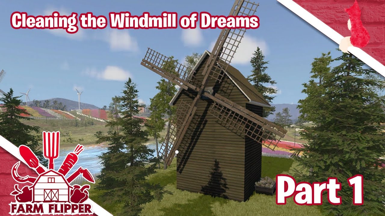 House Flipper Farm DLC PC | Ep 106 Part 1 | Cleaning the Windmill of Dreams