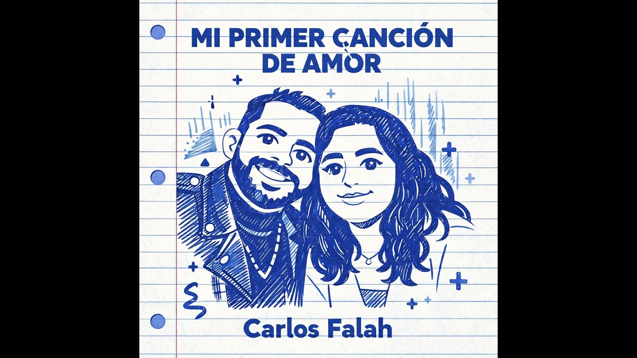 Mi primer canción de amor -  Carlos Falah
