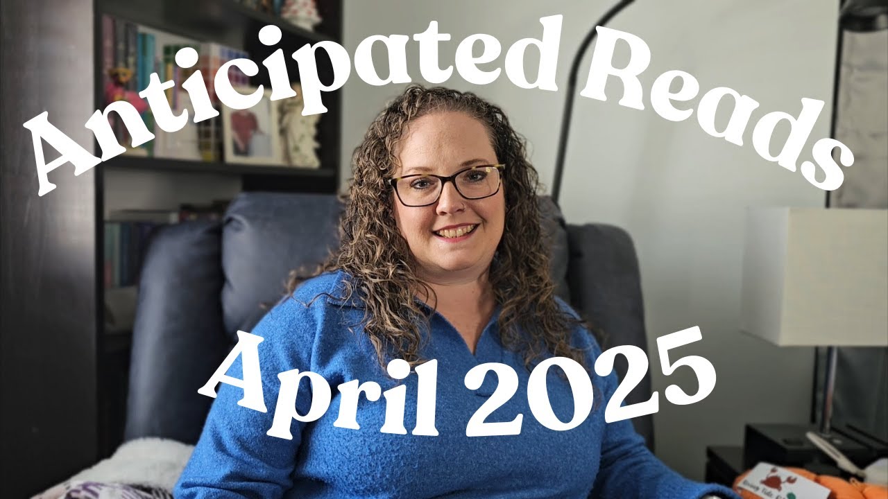 Anticipated New Releases April 2025 | Thrillers, Romance, Fiction, & Historical Fiction | Episode 3