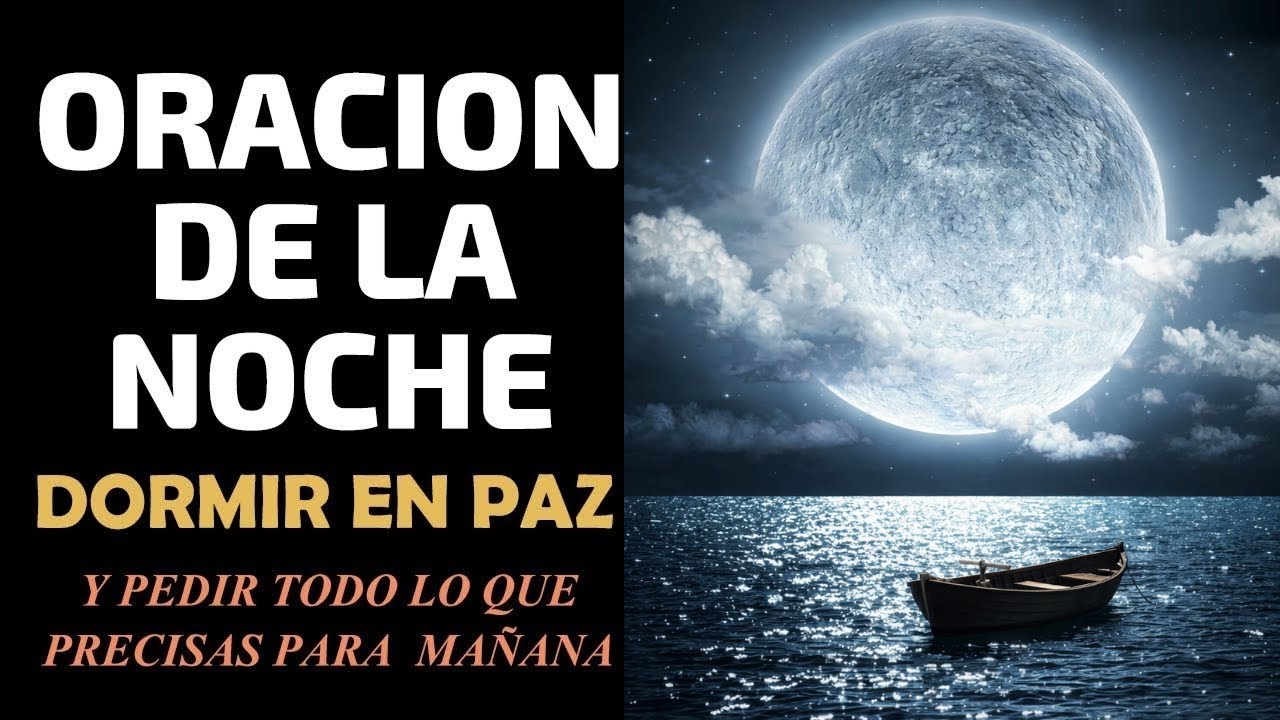 Oración de la noche para dormir en paz y pedir todo lo que necesitas mañana