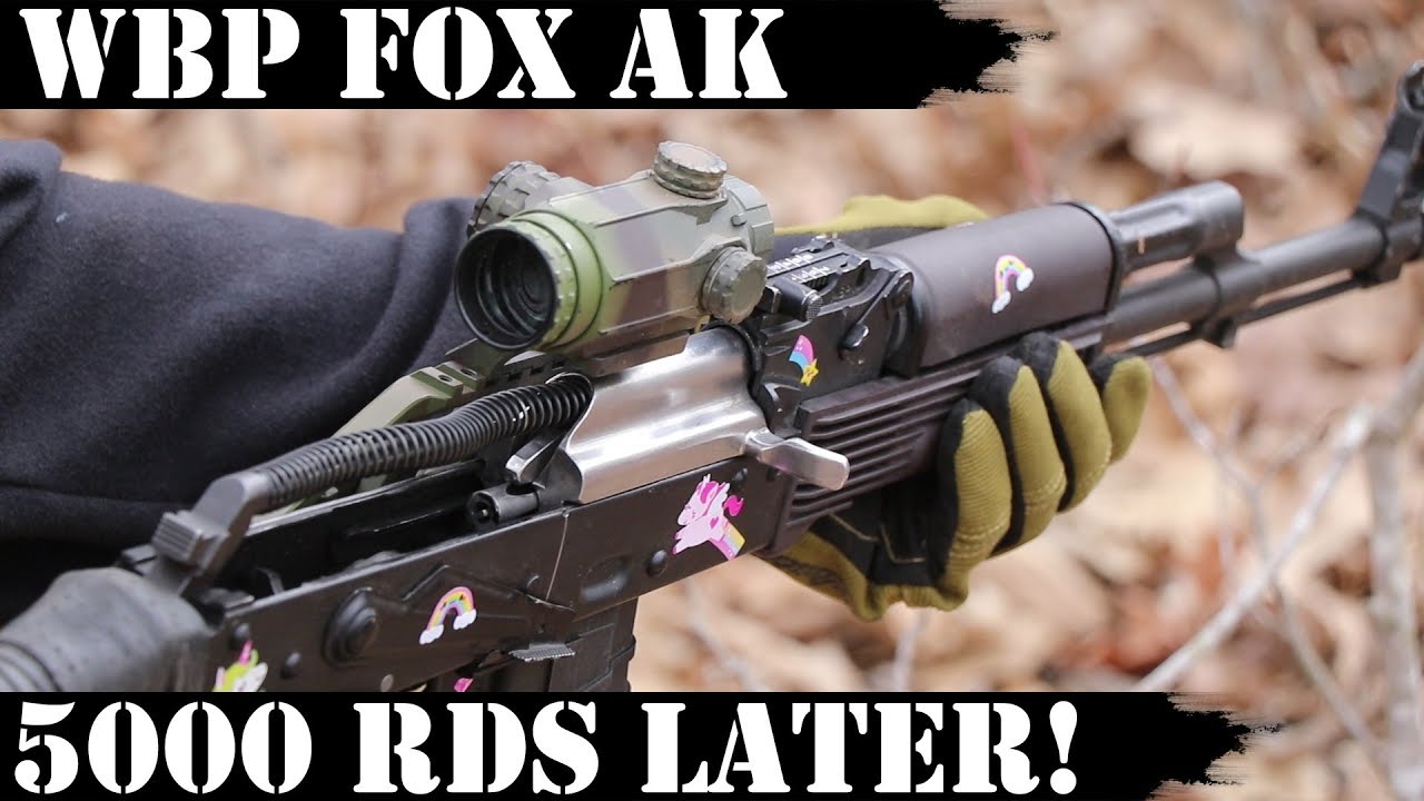 WBP FOX AK: 5000 выстрелов спустя! Всё кончено!