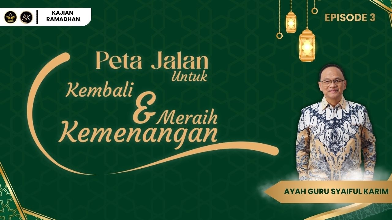 MELEPASKAN EGO DAN KETIDAKJUJURAN DIRI  | EPISODE 3 | SYAIFUL KARIM