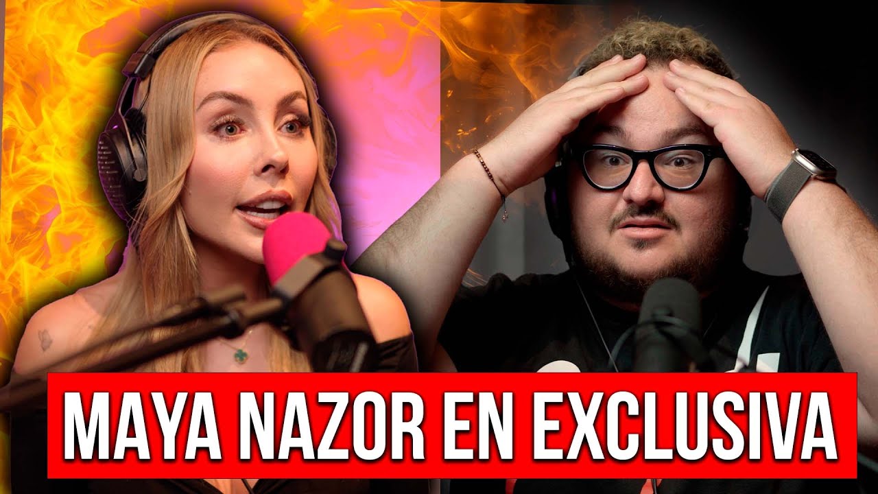 MAYA NAZOR AL DESCUBIERTO, NOS CUENTA EN EXCLUSIVA LO QUE VIVIÓ