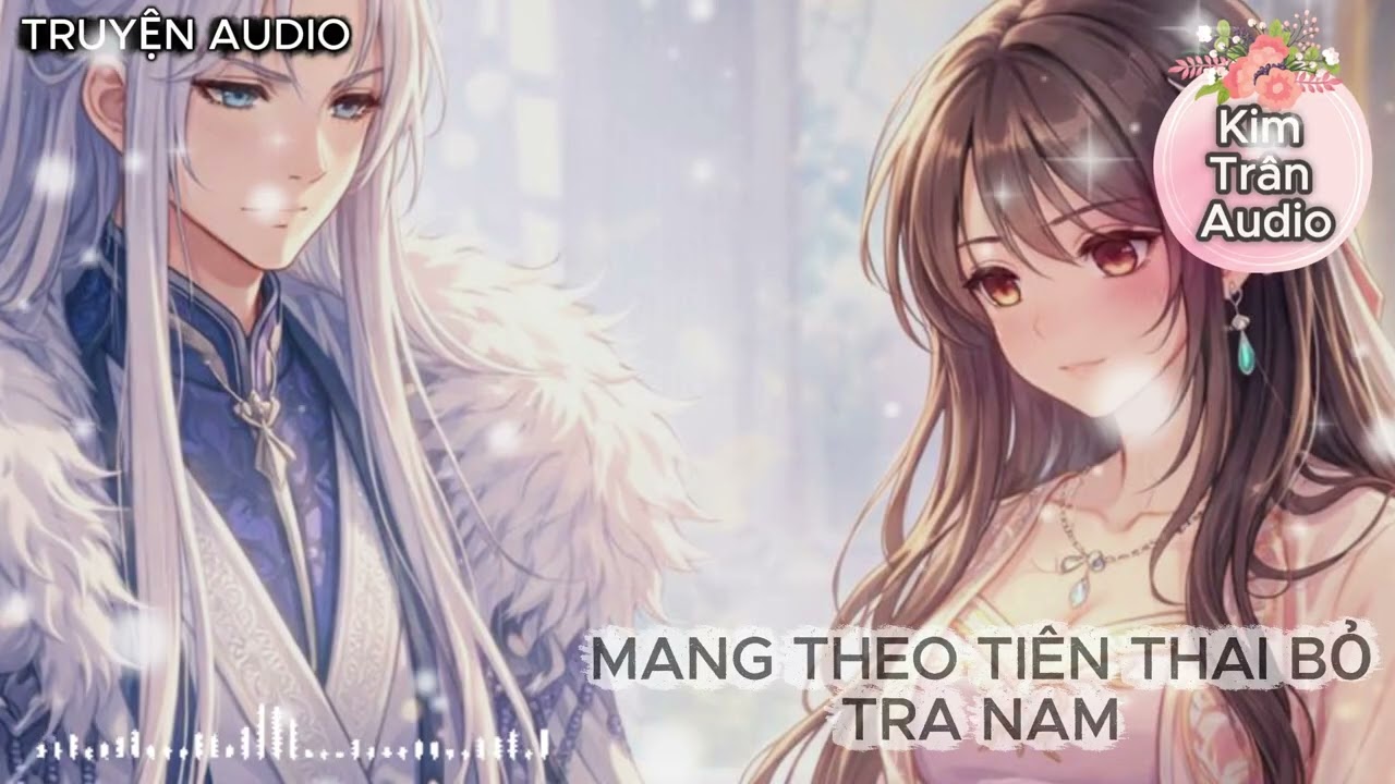 [ Truyện Audio ] HUYỀN HUYỄN 