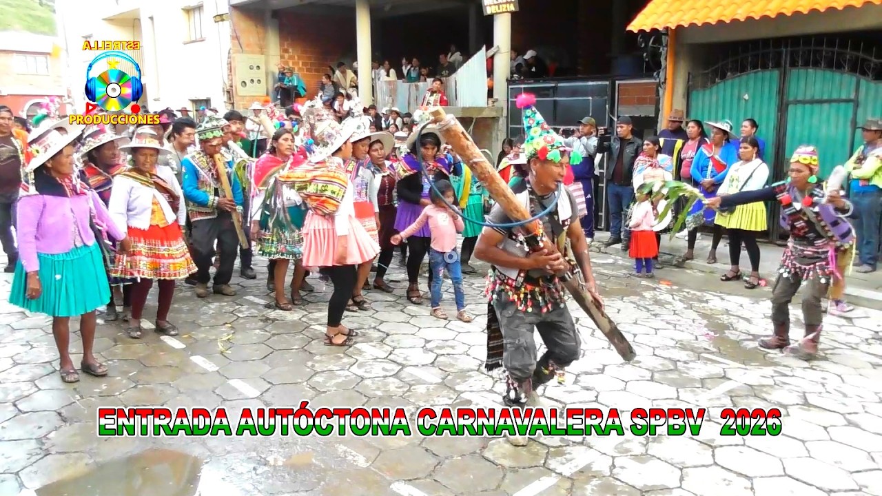 ENTRADA AUTÓCTONA CARNAVALERA  San Pedro BV 2026  HD