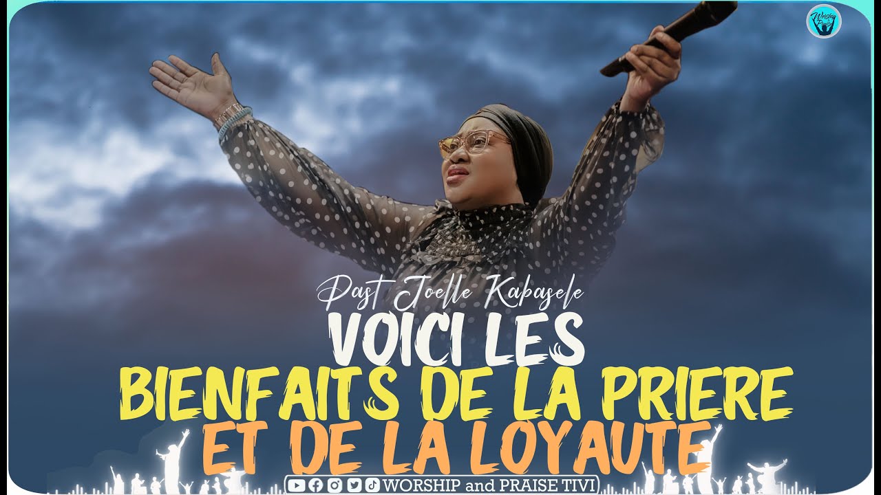 Pasteur joelle kabasele_ Voici Les bienfaits de la priere que tu ne connais pas et de la loyautes.