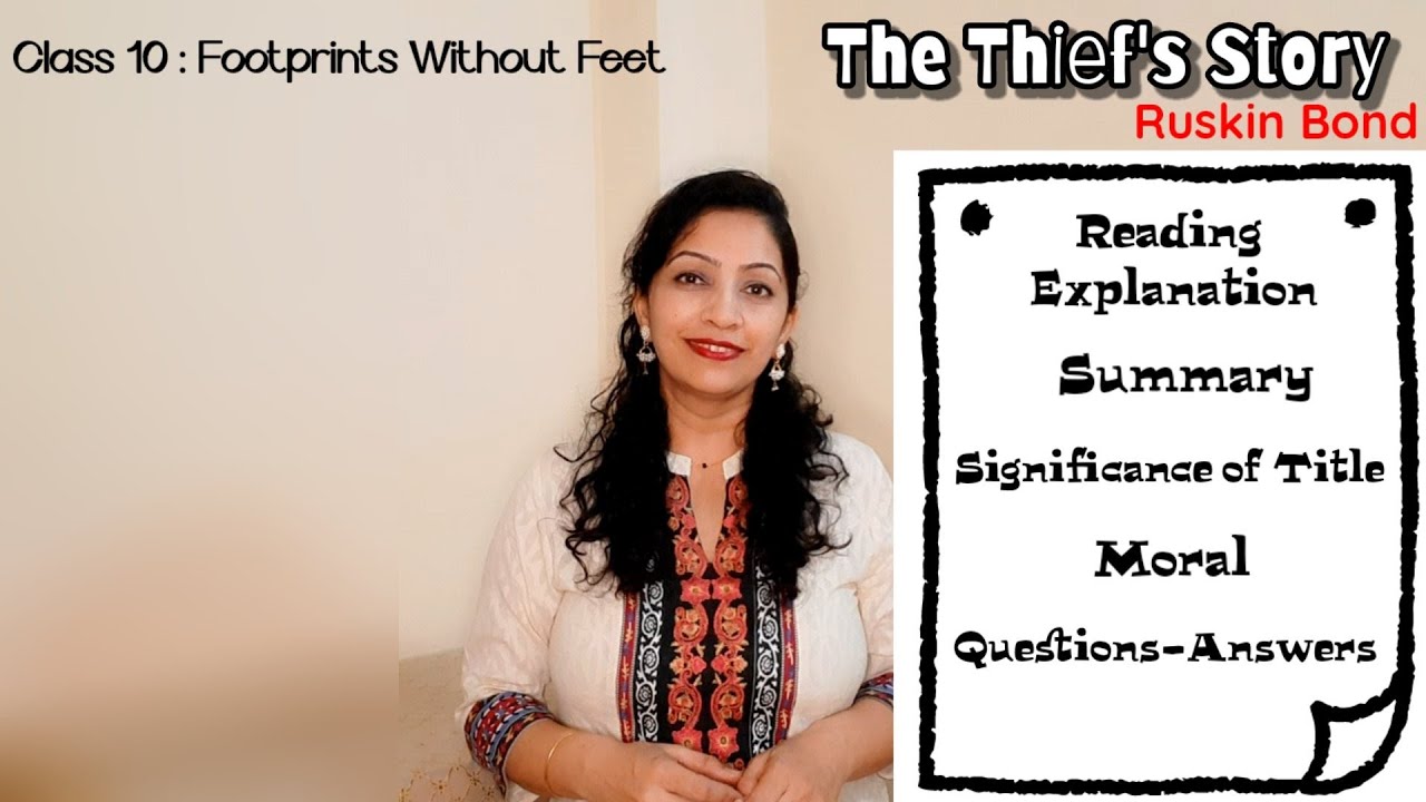 Class 10 (Footprints Without Feet) - THE THIEF'S STORY