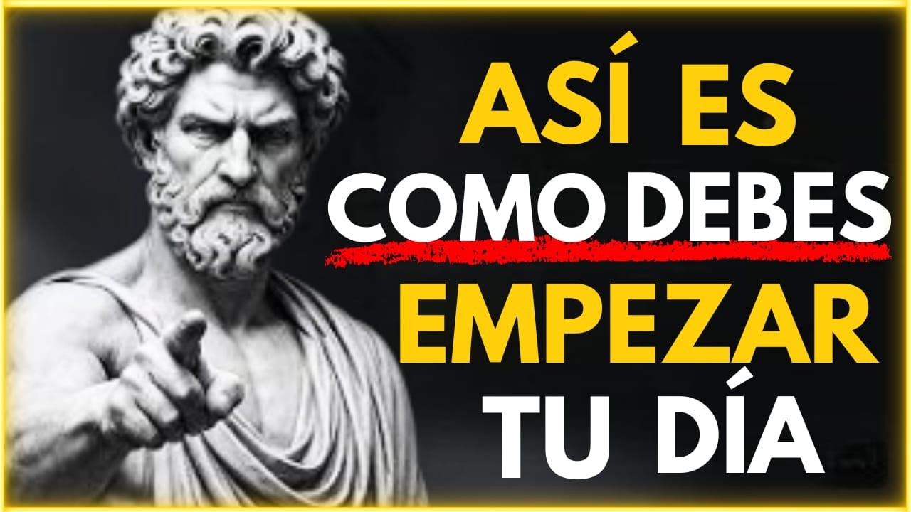 🧠 Cómo CONTROLAR Tu DÍA Desde La MAÑANA | 5 HÁBITOS De La FILOSOFÍA ESTOICA
