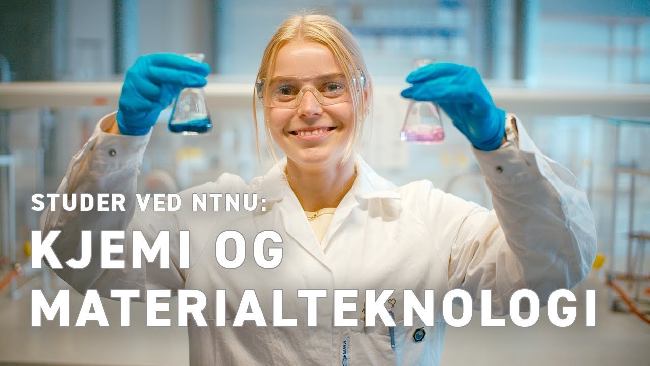 Kjemi og materialteknologi - ingeniør I 3-årig bachelor | Studer på NTNU