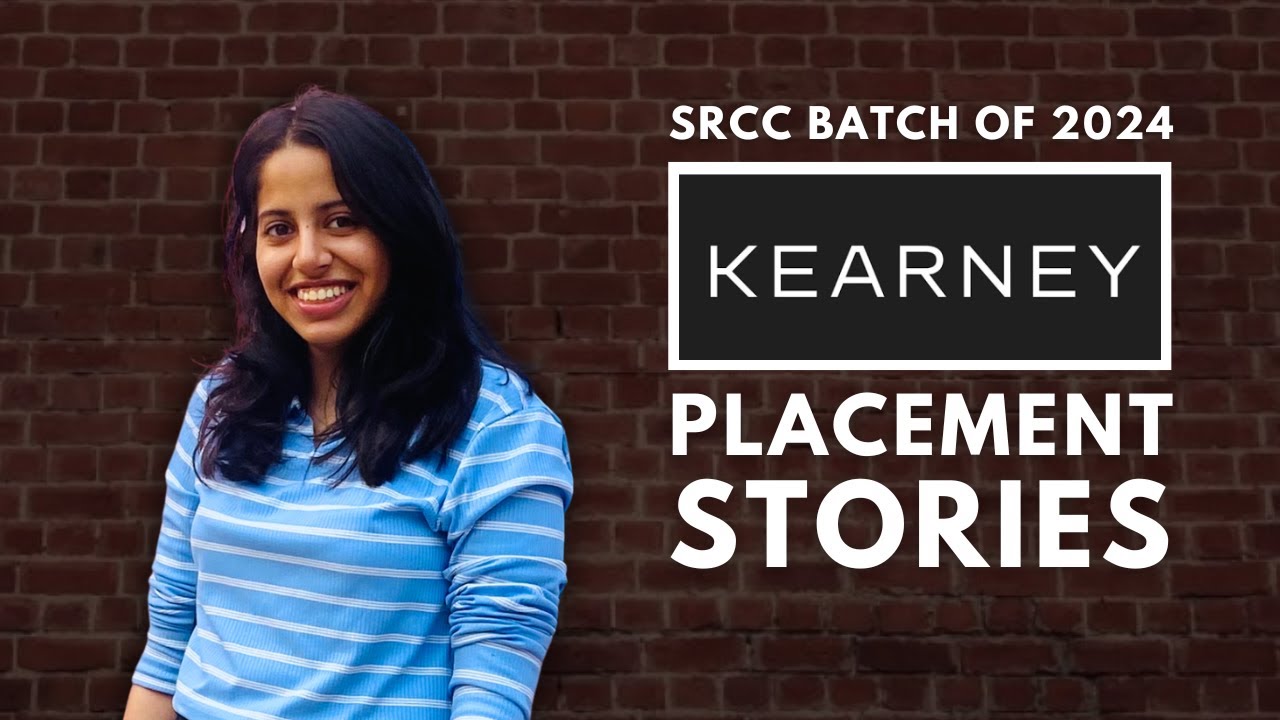 How Khushi Arora got placed in Kearney as Business Analyst? | SRCC Placement Stories | EP 06