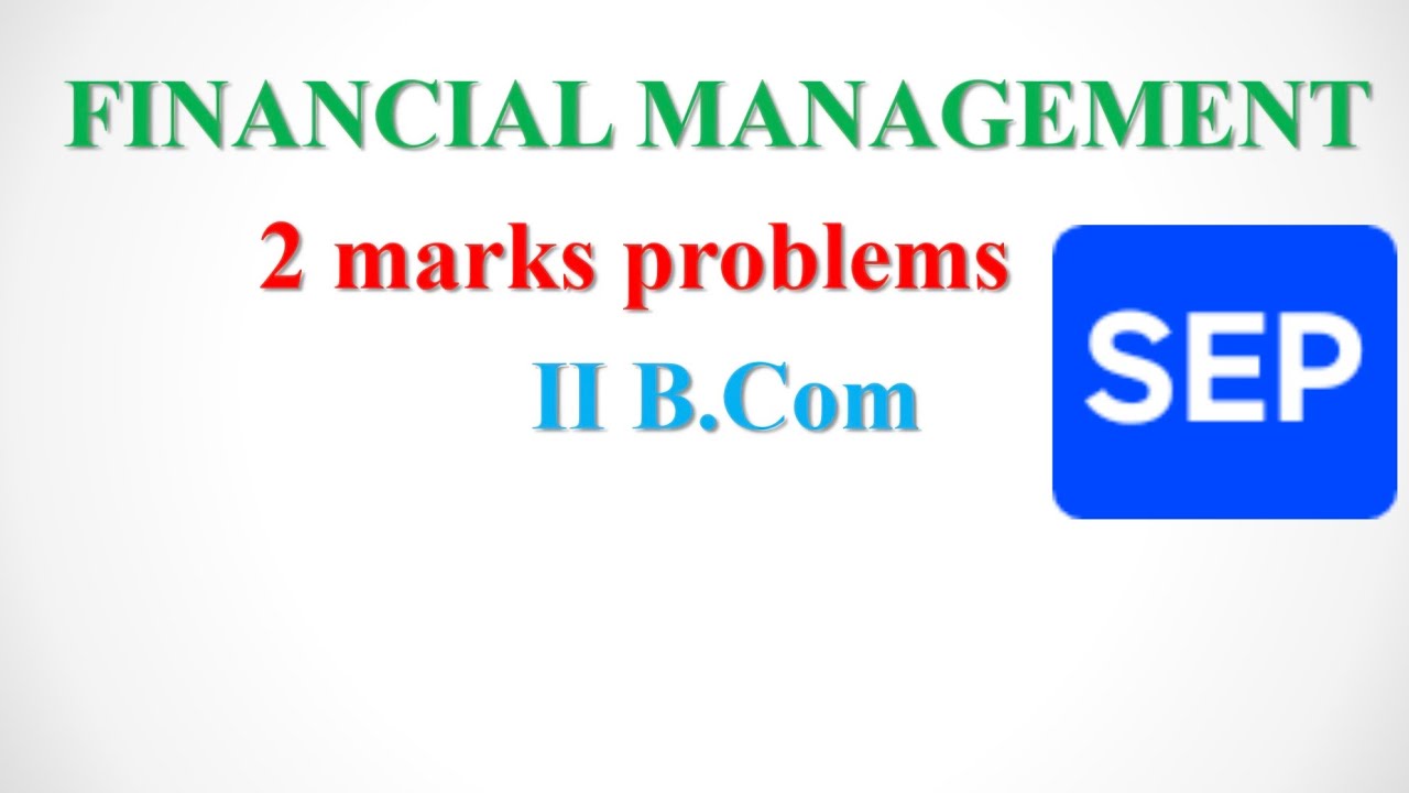 Financial Management 2 marks Problems and solutions 