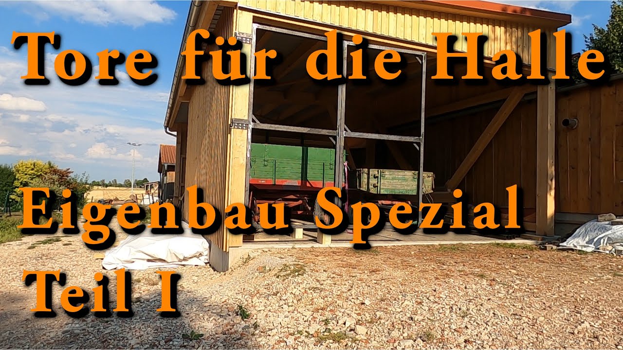Tore für die Halle - Eigenbau Spezial - Teil I