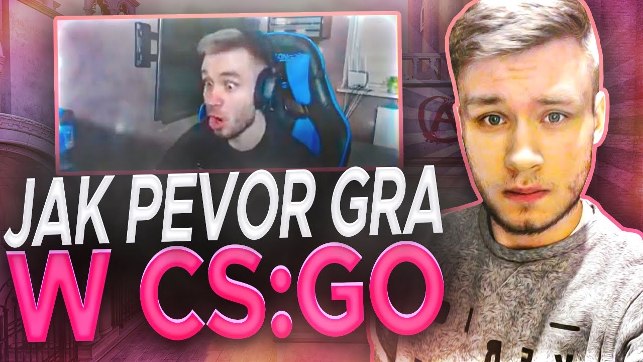 JAK PEVOR GRA W CS:GO - Skillowe i śmieszne akcje