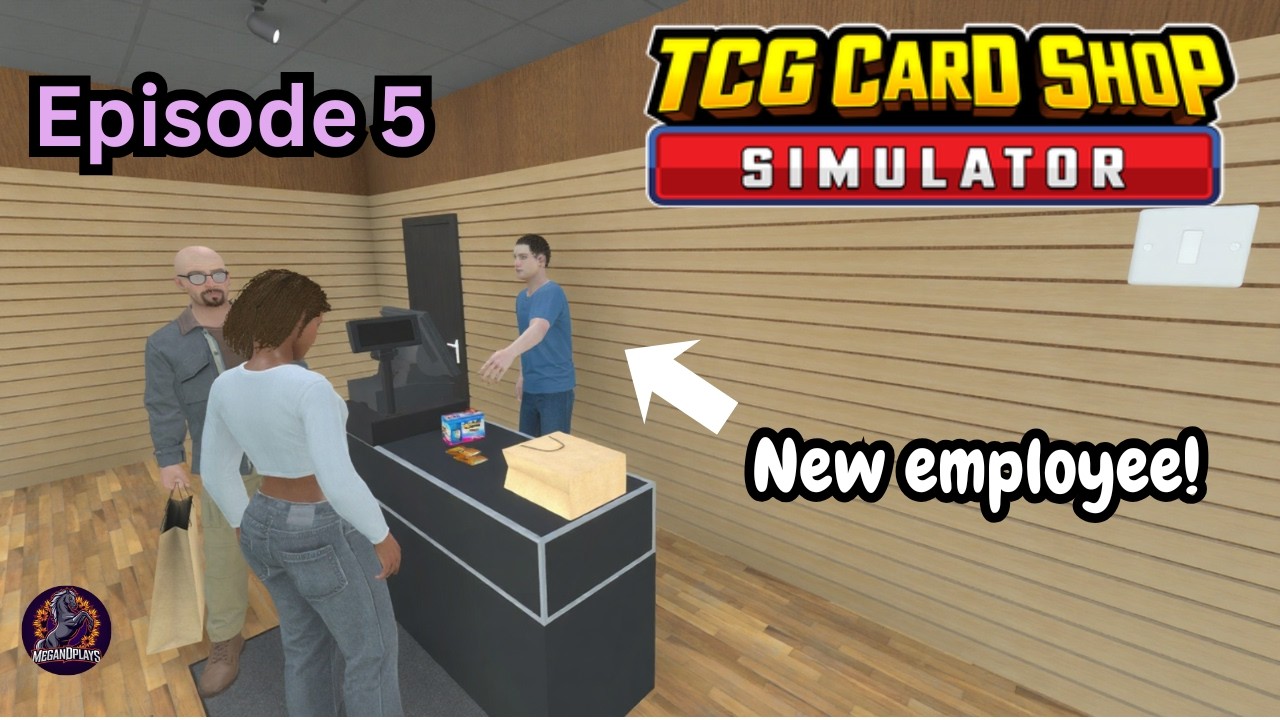 I Hired Our FIRST Employee! | TCG Card Shop Simulator (Episode 5)