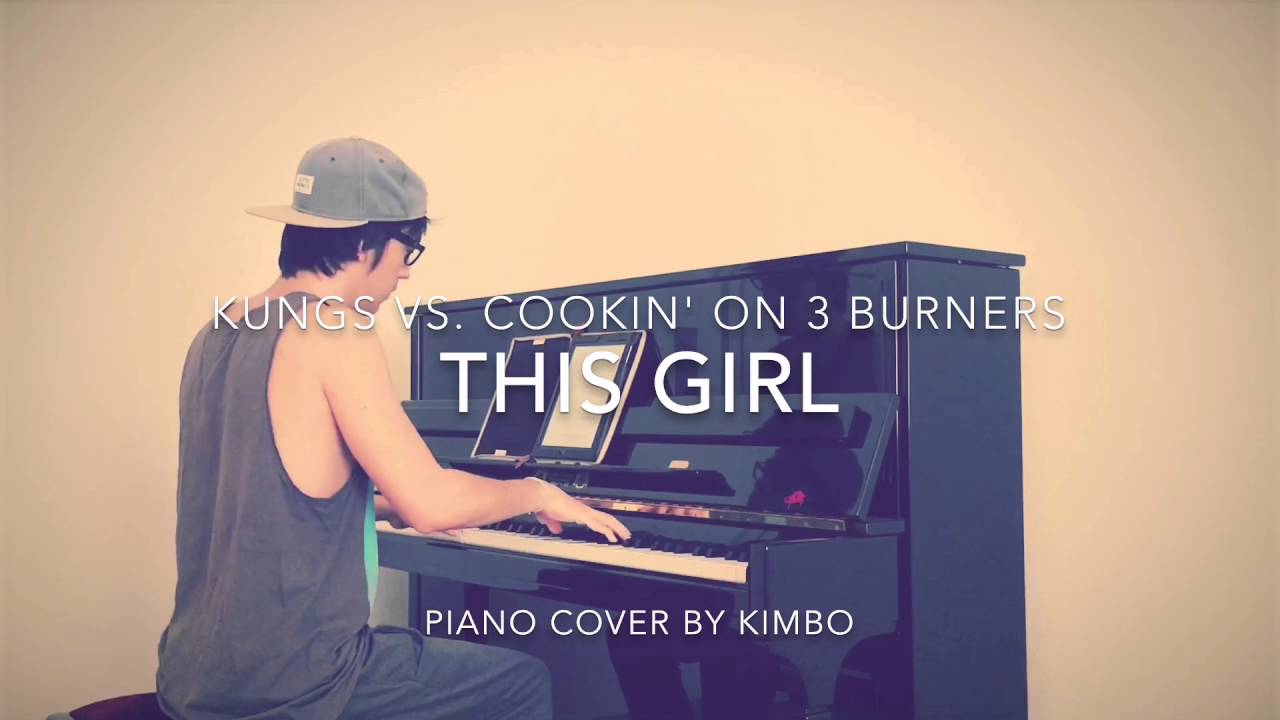 Kungs vs. Cookin' On 3 Burners - This Girl (Piano Cover + Sheets)