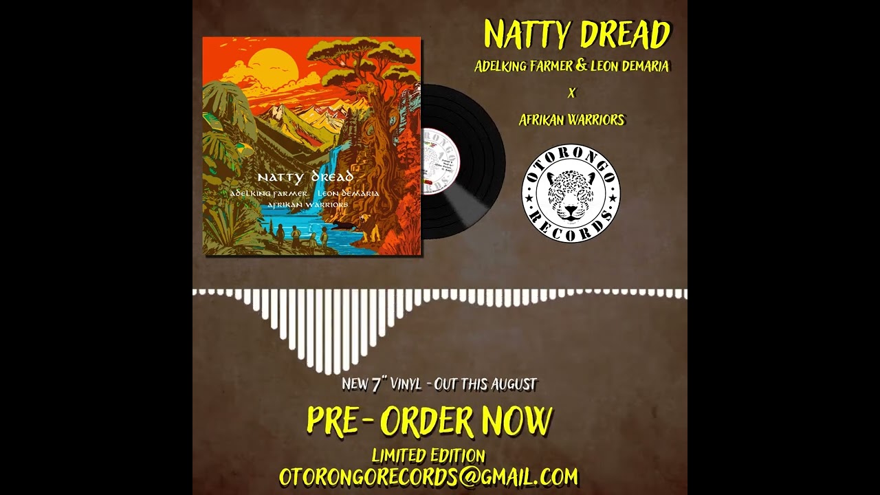 Adelking Farmer & Leon Demaria Ft. Afrikan Warriors - Natty Dread