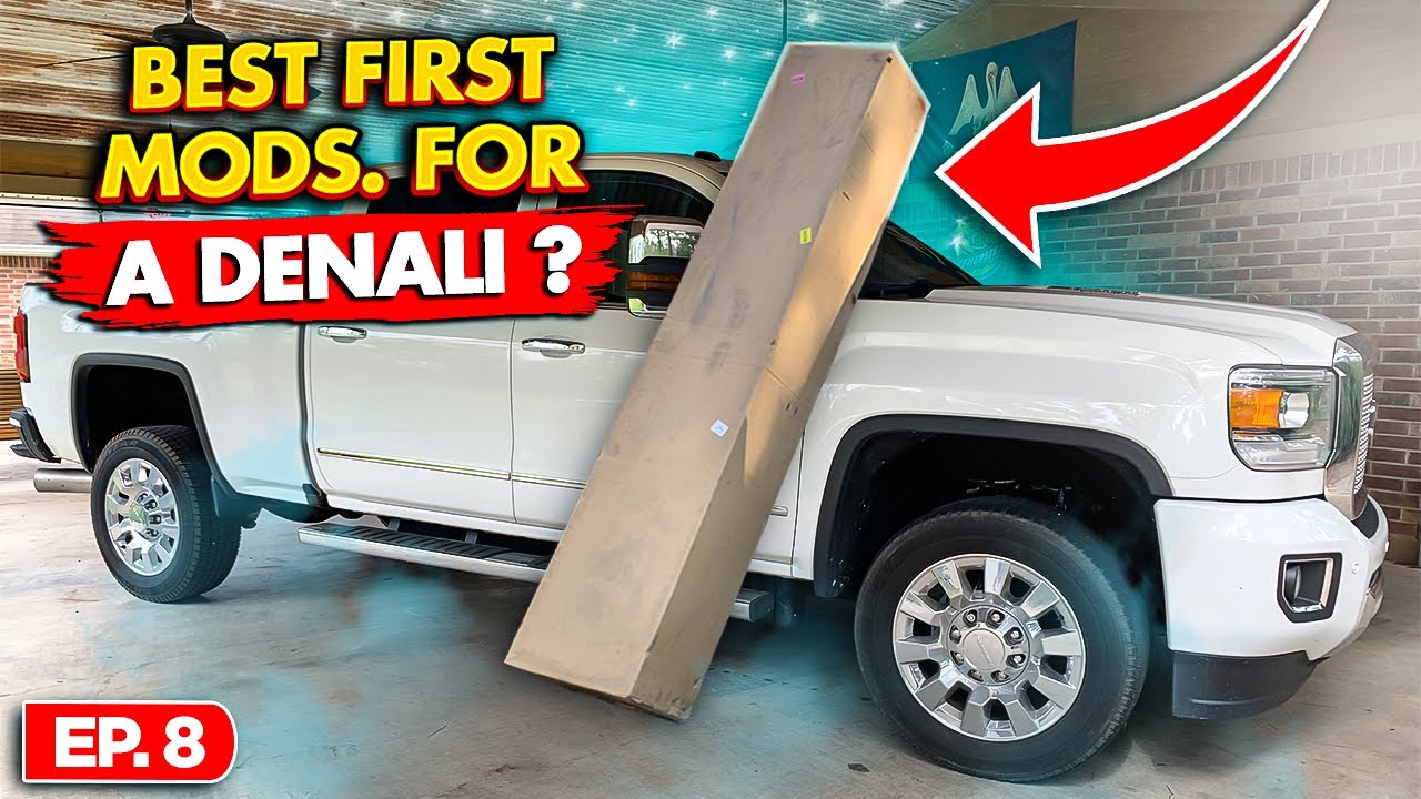 Best First Mods. For a GMC Sierra 2500 Denali Ep. 8
