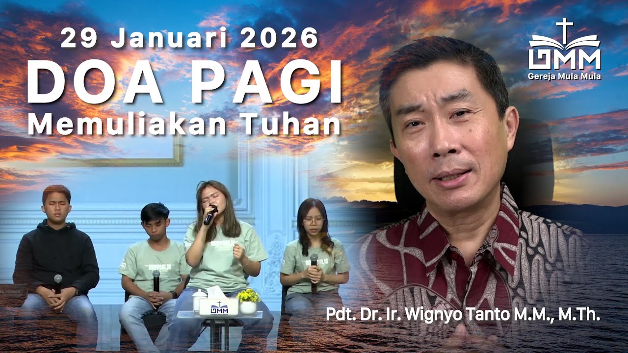 DOA PAGI | Memuliakan Tuhan - 29 Januari 2026 | Ps. Wignyo Tanto