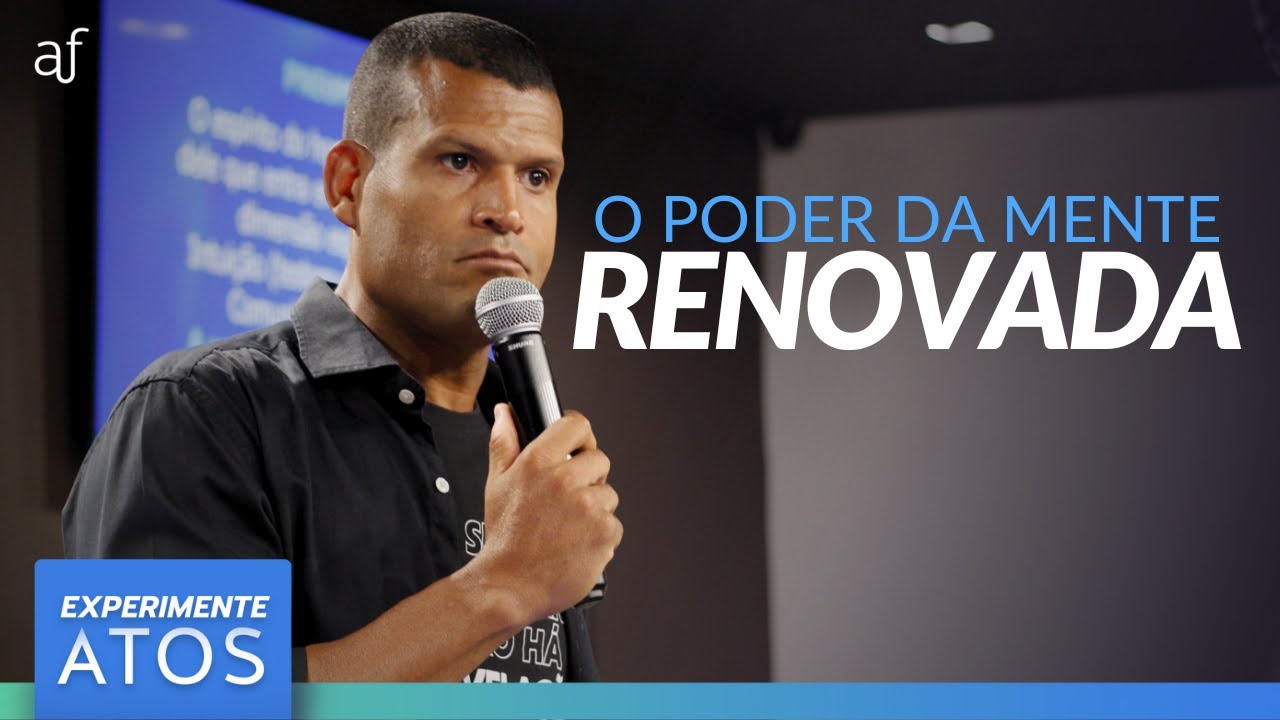 O poder da mente renovada • Pr. Luiz Fernando