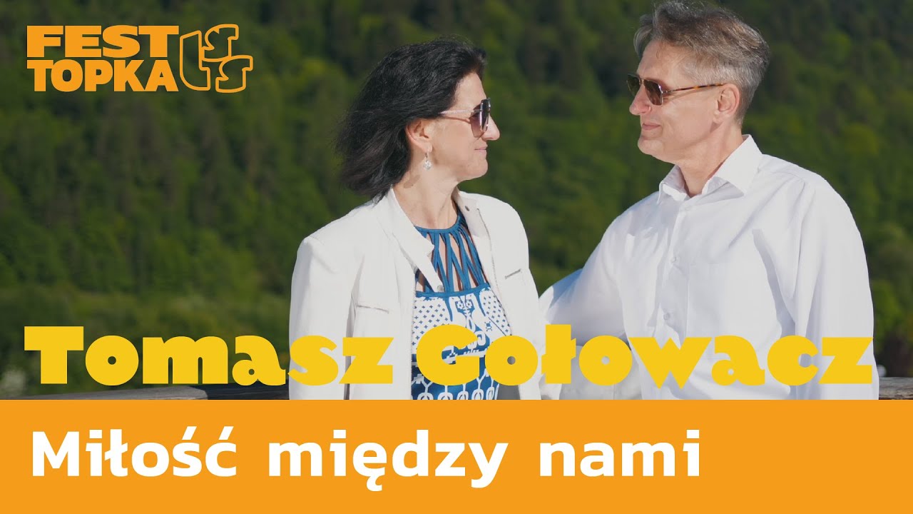 Tomasz Gołowacz, Miłość między nami - Szlagierowo.pl