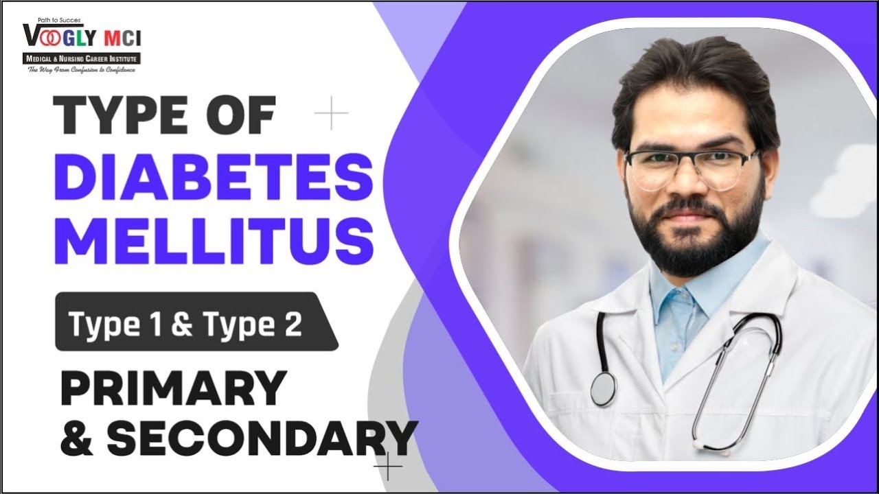 type of diabetes mellitus Type 1 & Type 2 Primary & secondary | MSN | bY #voogly sir mcikota educity