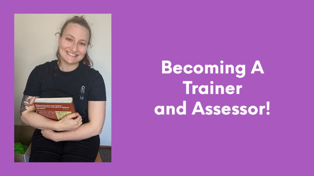 Becoming A Trainer and Assessor!