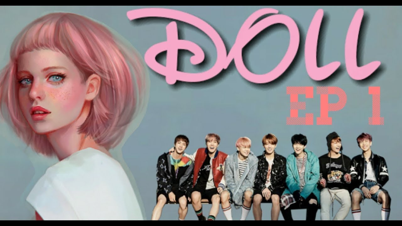 [BTS FF] DOLL EP1