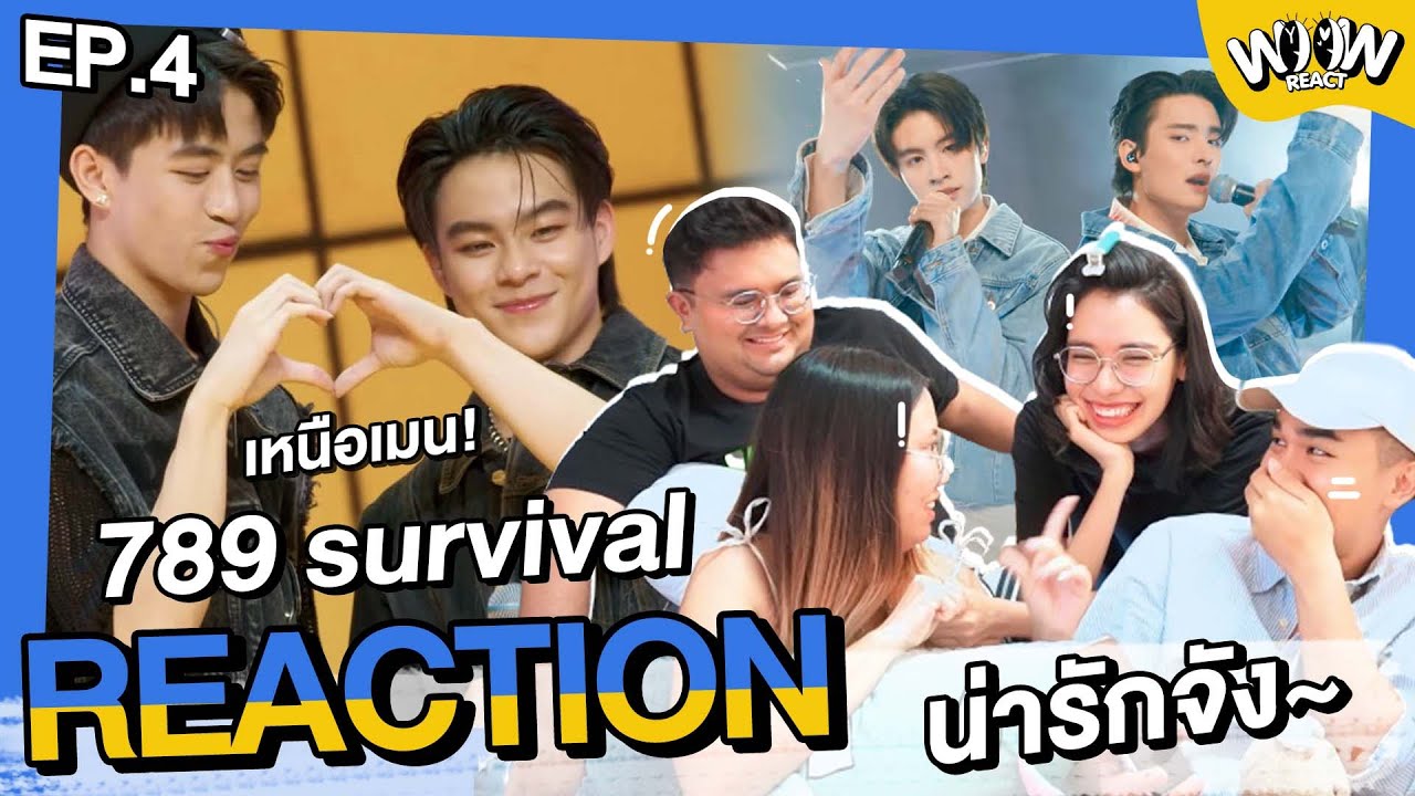 [EP.4] REACTION #789survival - Vocal Mission เสียงเพราะมากกก! | #woowreact #liuchannel