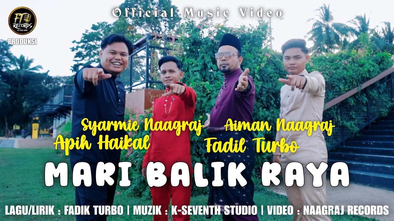 Mari Balik Raya - Fadil Turbo, Aiman Naagraj, Syarmie Naagraj, Apih Haikal (Official Music Video)