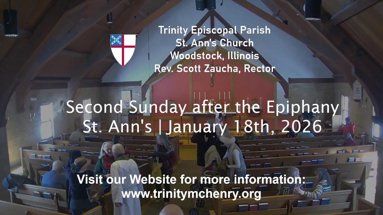 The Second Sunday after the Epiphany | St. Ann's Church, Woodstock, IL | Trinity Episcopal Parish