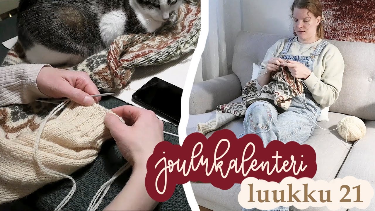 JOULUKALENTERI luukku 21 | Iiriksen jouluneule osa 8 | Siskoset