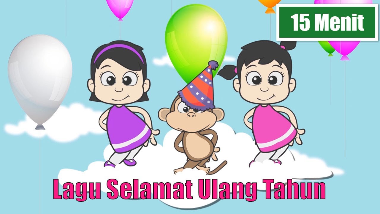 KOMPILASI SELAMAT ULANG TAHUN ANAK 15 MENIT ♥ Happy Birthday Song