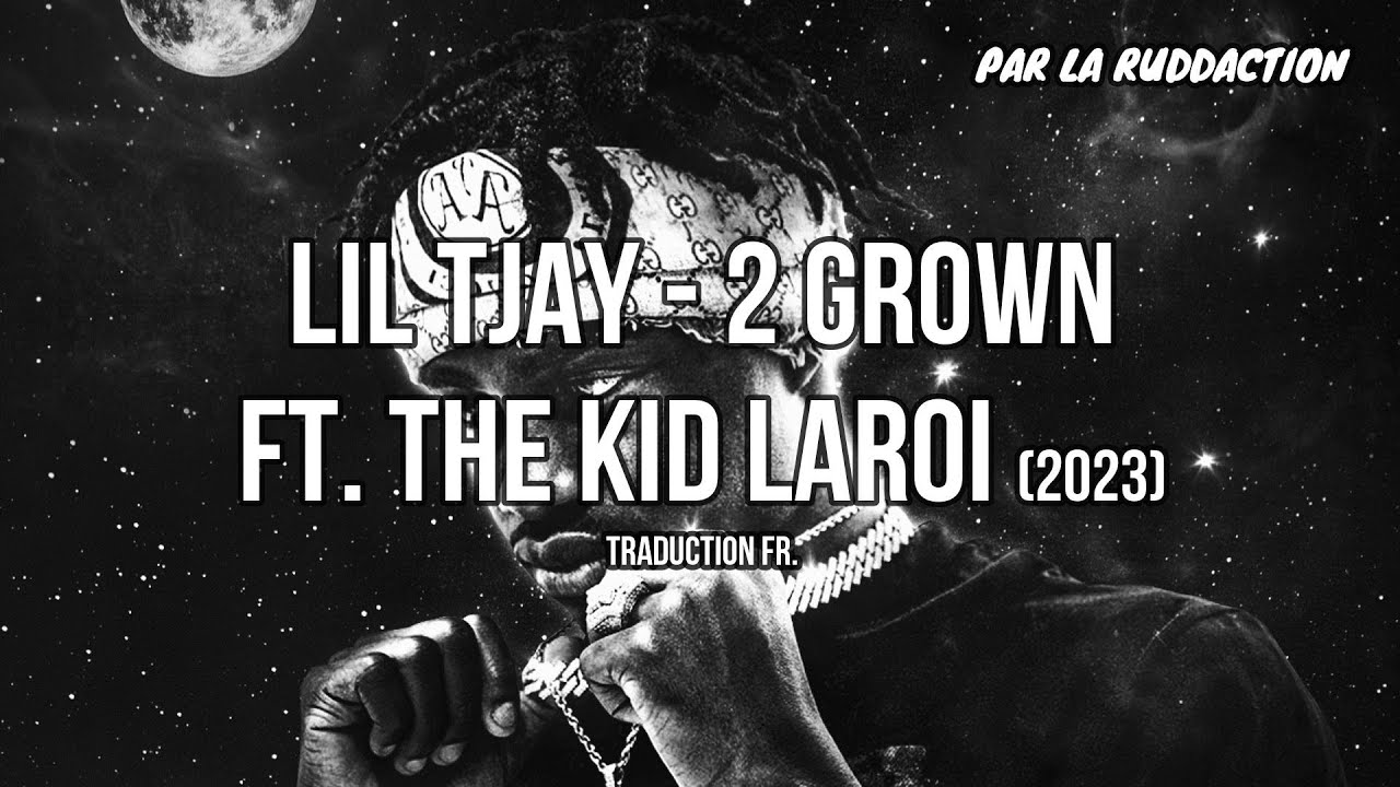 Lil Tjay - 2 Grown ft. The Kid LAROI [Traduction française 🇫🇷] • LA RUDDACTION