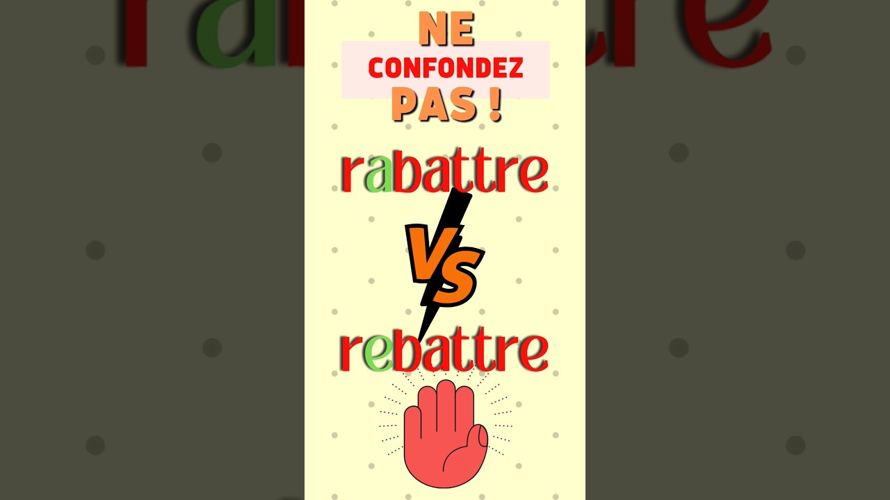 Rabattre ou rebattre ?  