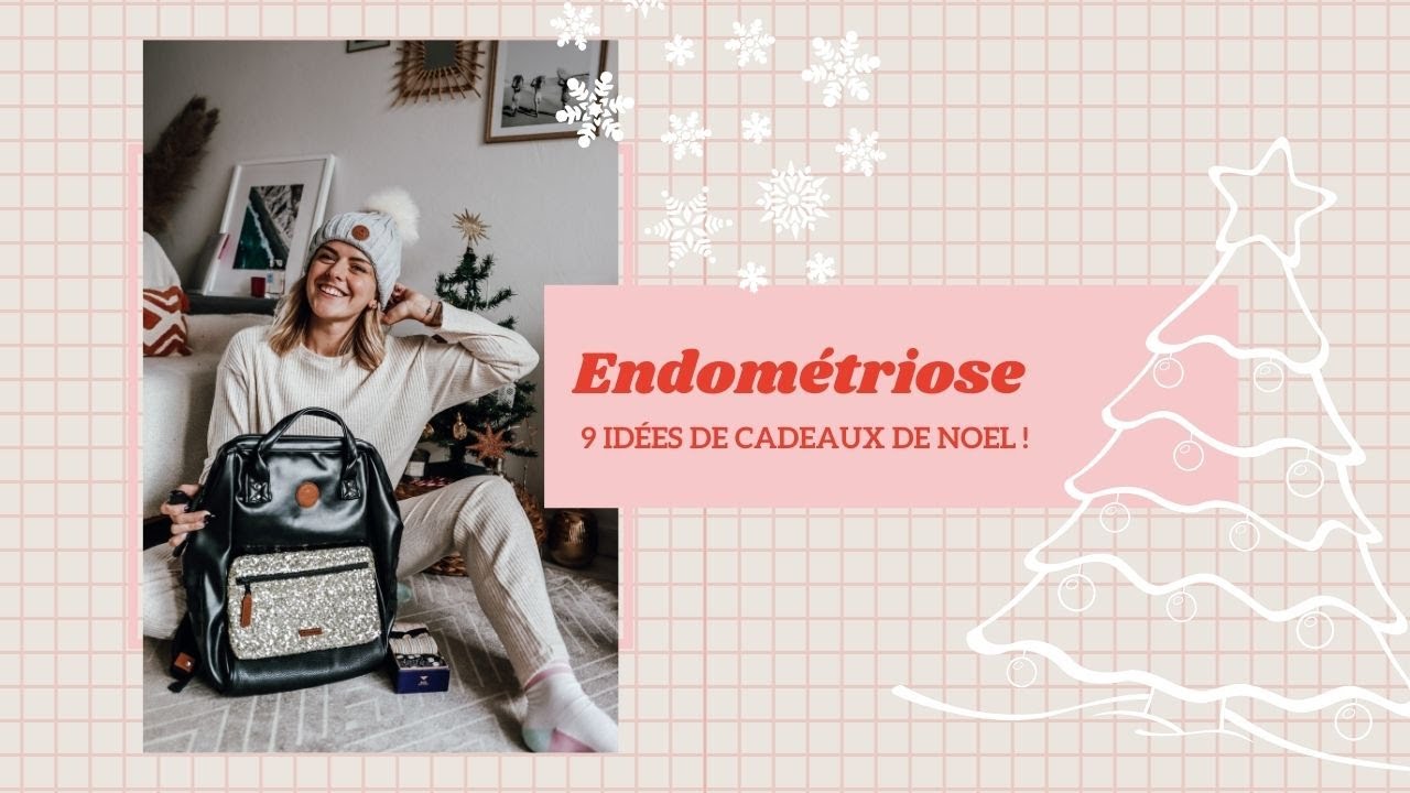 9 idées de cadeaux de Noel pour une femme atteinte d'endométriose
