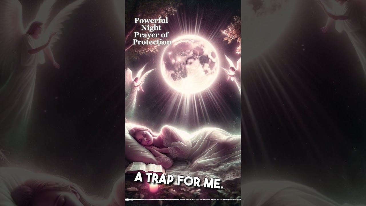 Powerful Night Prayer of Protection #faith #protection #motivation
