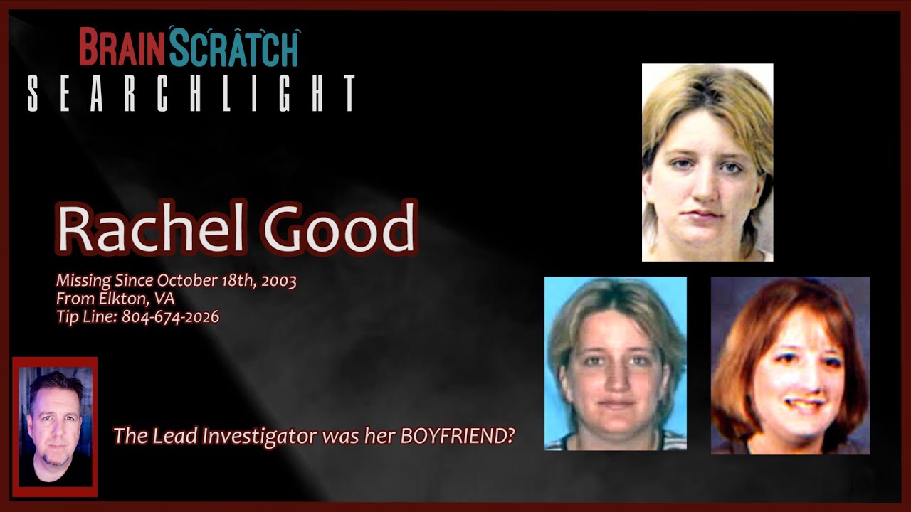 Rachel Good - Lead Investigator was her BOYFRIEND?  | Searchlight