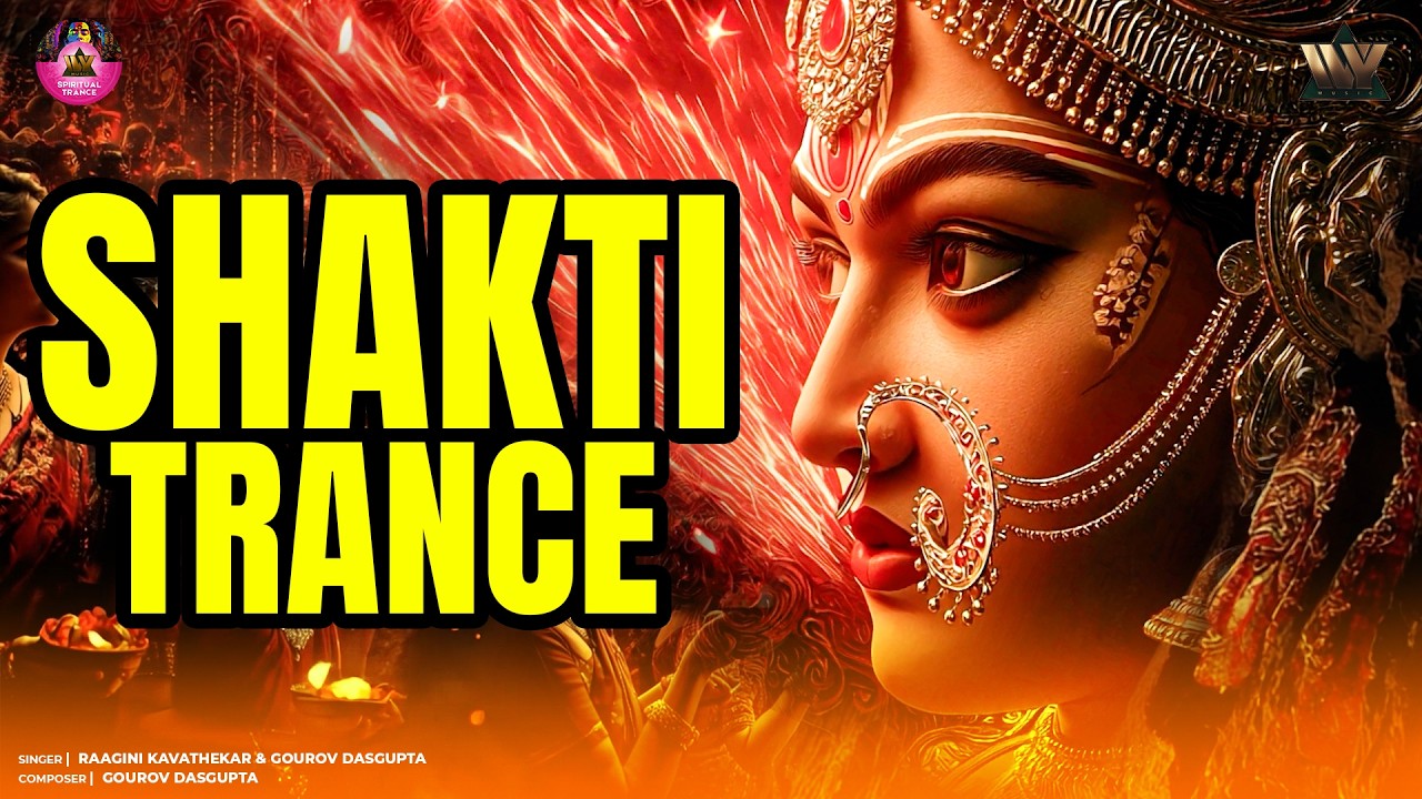 Shakti Trance | शक्ति ट्रान्स | Devi Trance Music | Divine Shakti EDM | Powerful Bhakti Trance