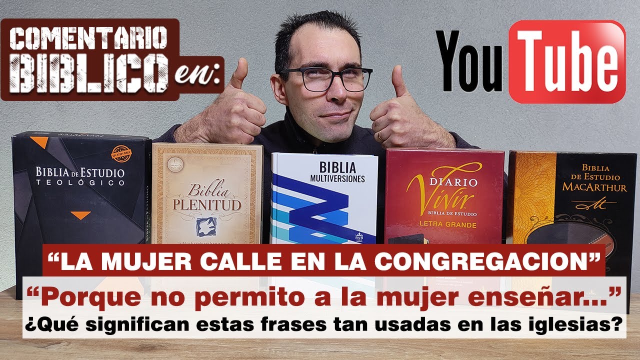 LA MUJER CALLE EN LA CONGREGACIÓN | NO PERMITO A LA MUJER ENSEÑAR | Qué dicen las Biblias de Estudio
