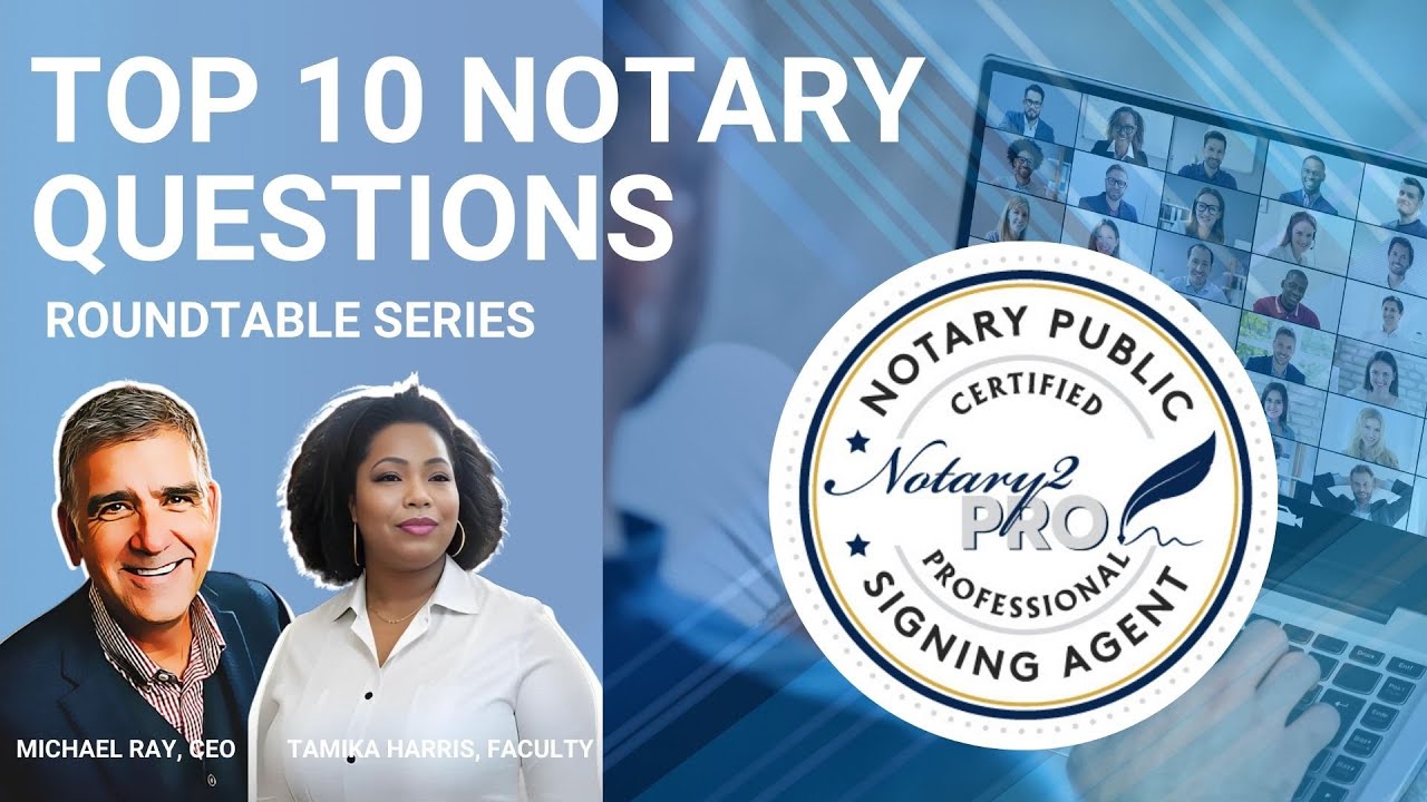 Notary2Pro March 2025 Roundtable: Top 10 Notary Questions
