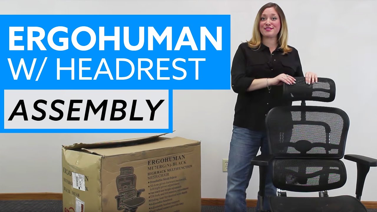 Assembly of the Ergohuman Office Chair with Adjustable Headrest
