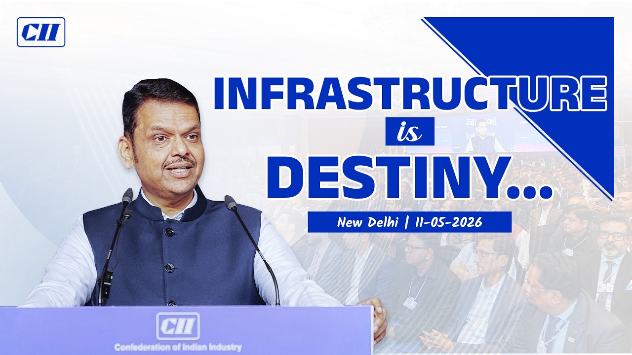 Maharashtra&rsquo;s Investment in Infrastructure for the Future Economy! | CII Annual Business Summit 2026