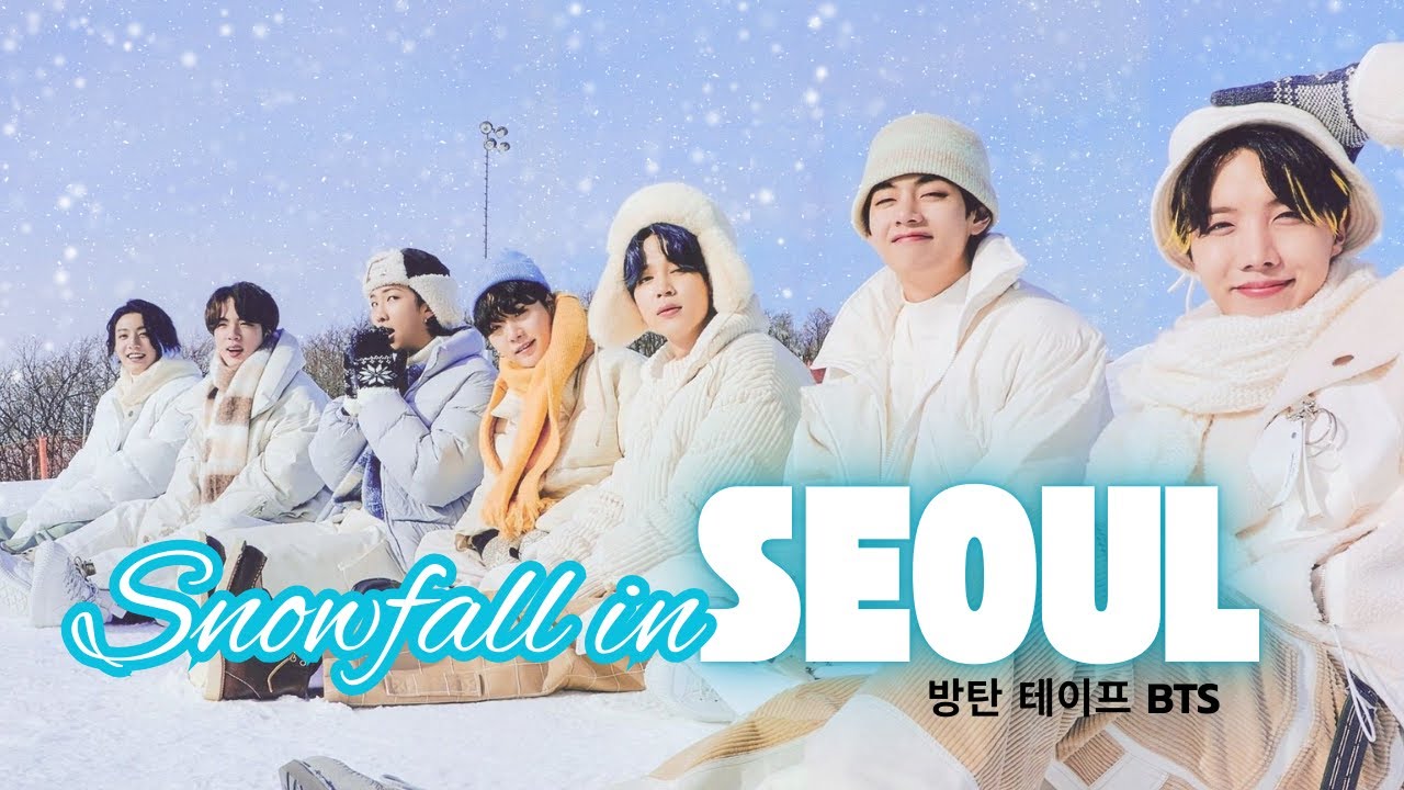 방탄소년단 BTS Bangtan Tapes | Snowfall in SEOUL | Fanmade Music Videos
